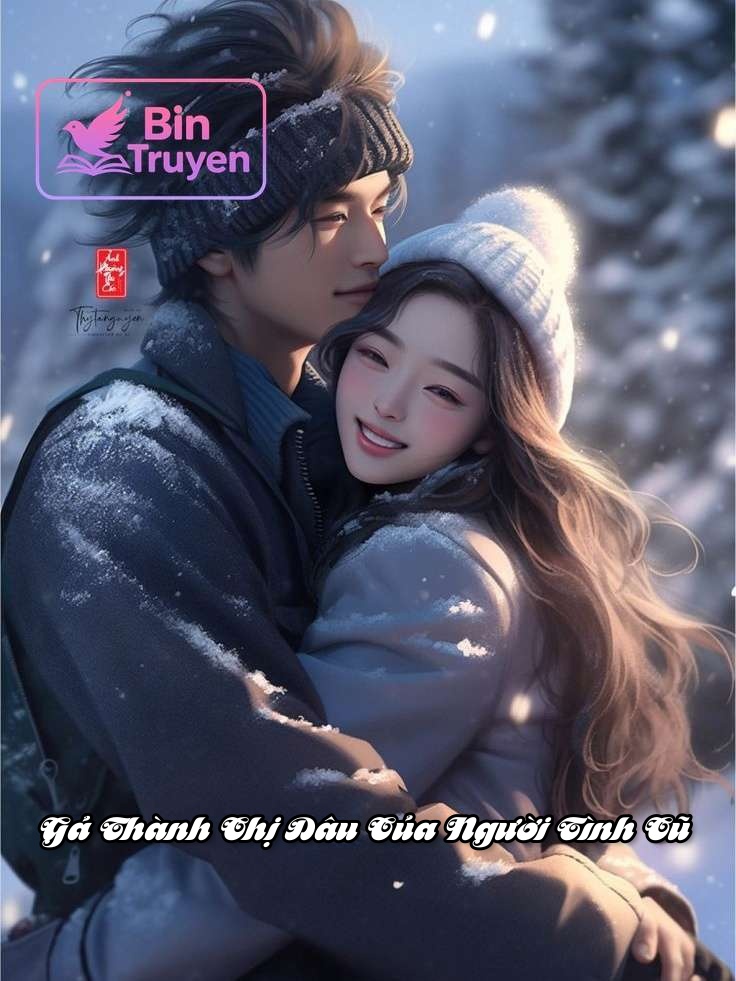 Gả Thành Chị Dâu Của Người Tình Cũ