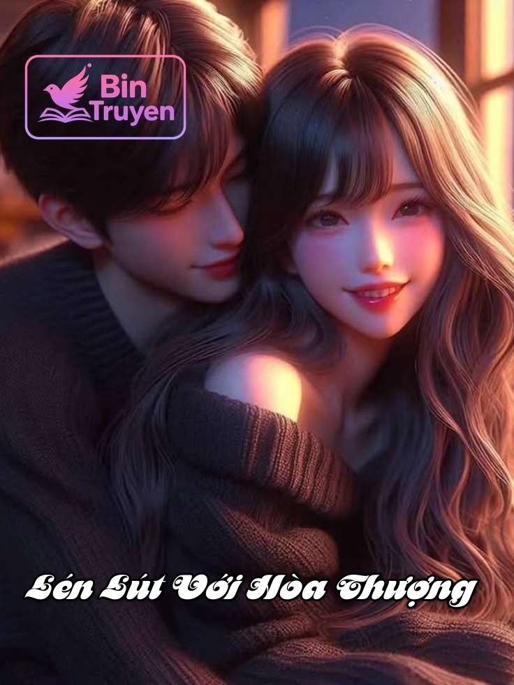 Lén Lút Với Hòa Thượng