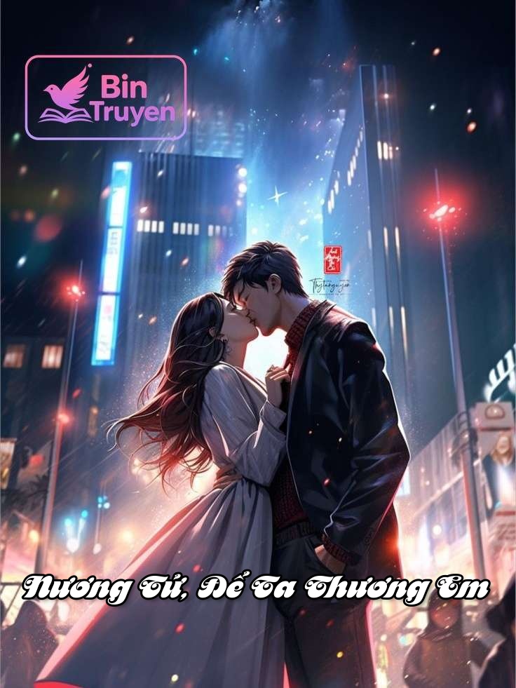 Nương Tử, Để Ta Thương Em