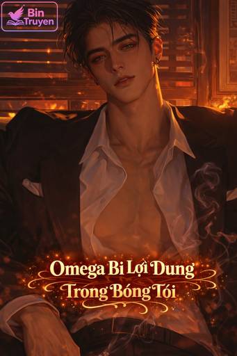 Omega Bị Lợi Dụng Trong Bóng Tối