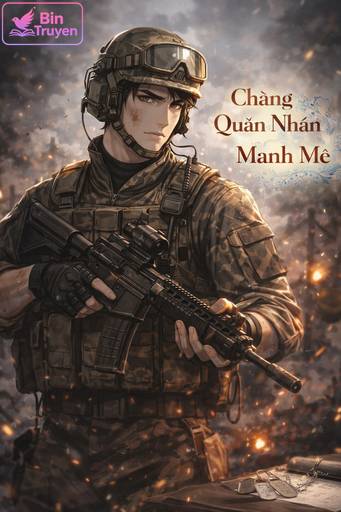 Chàng Quân Nhân Mạnh Mẽ