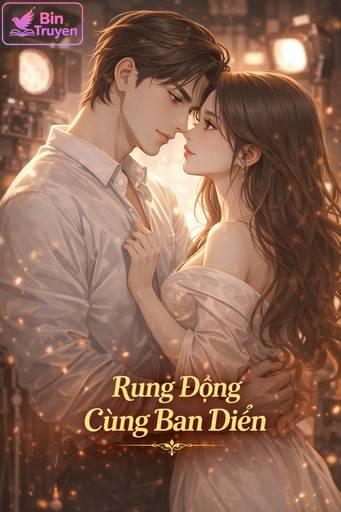 Rung Động Cùng Bạn Diễn