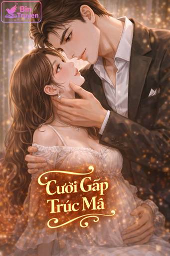 Cưới Gấp Trúc Mã