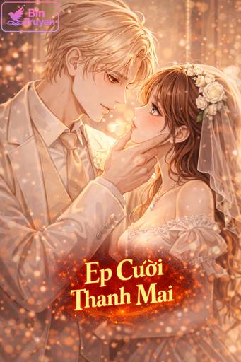 Ép Cưới Thanh Mai