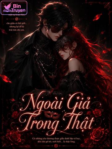 Ngoài Giả Trong Thật