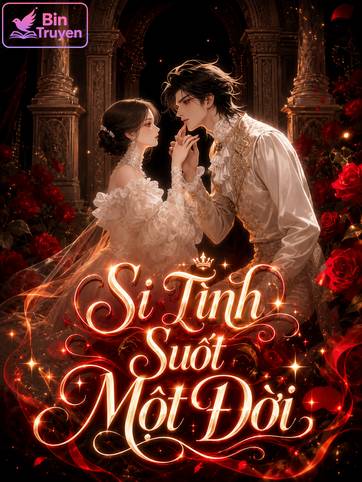 Si Tình Suốt Một Đời