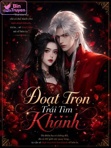 Đoạt Trọn Trái Tim Khanh