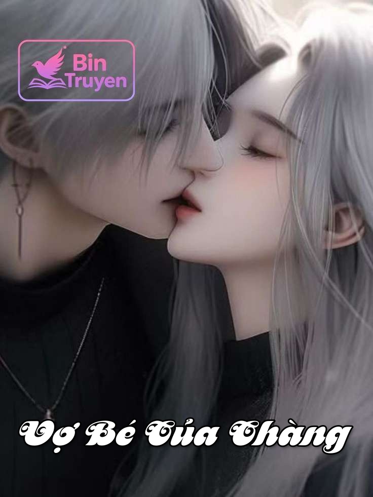 Vợ Bé Của Chàng